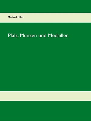 cover image of Pfalz. Münzen und Medaillen
